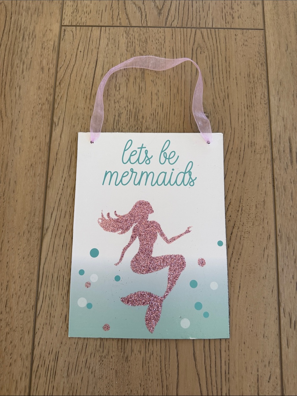 Let's Be Mermaids Pink Glitter Hanging Wall Sign